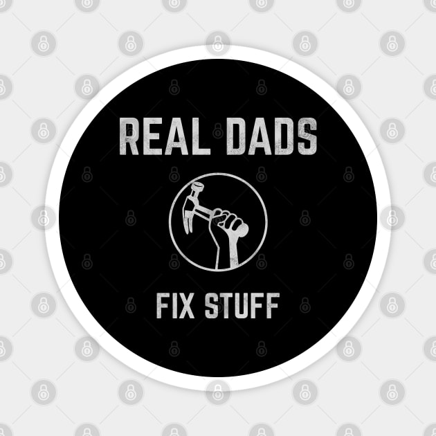Real Dads Fix Stuff Magnet by Stylecombinator
